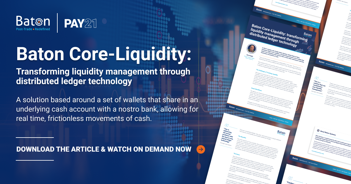 Baton Core-Liquidity TM: transforming liquidity management through distributed ledger technology